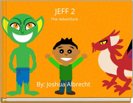 JEFF 2 The Adventure