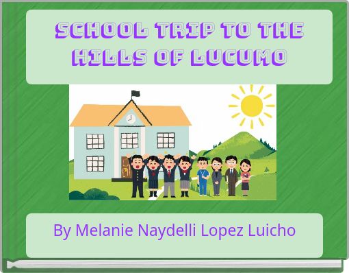 School trip to the hills of Lucumo