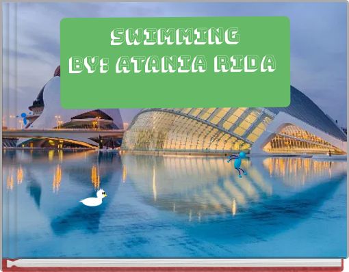 swimming By: Atania Rida