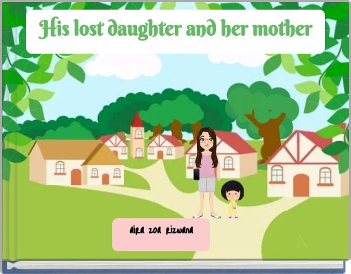 His lost daughter and her mother