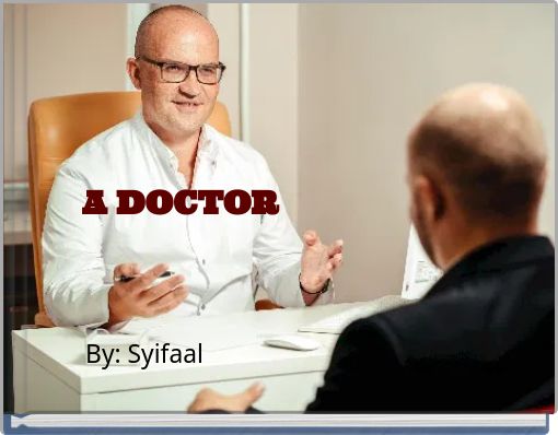 A DOCTOR