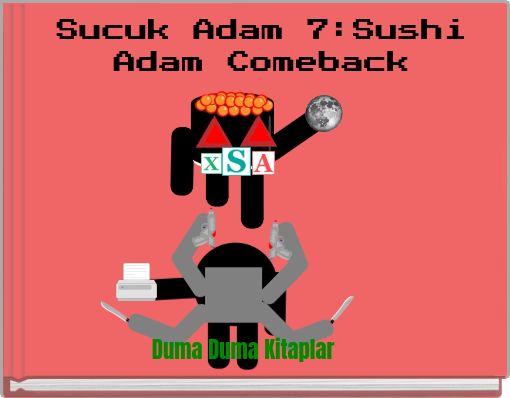 Sucuk Adam 7:Sushi Adam Comeback