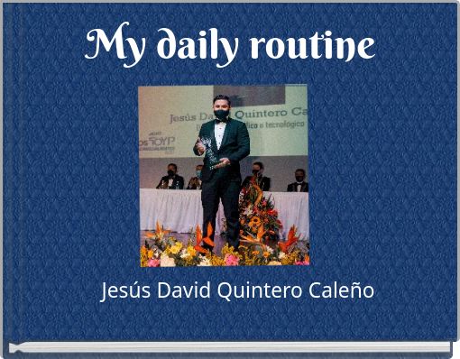 My daily routine