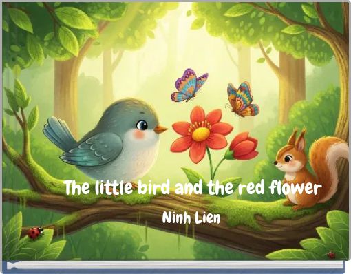 The little bird and the red flower
