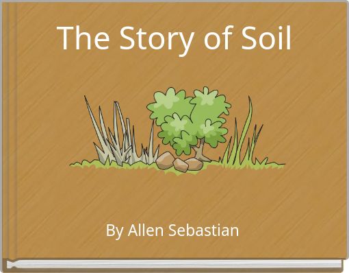 The Story of Soil