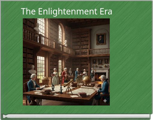 The Enlightenment Era