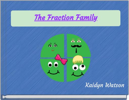 The Fraction Family