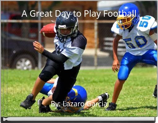 A Great Day to Play Football
