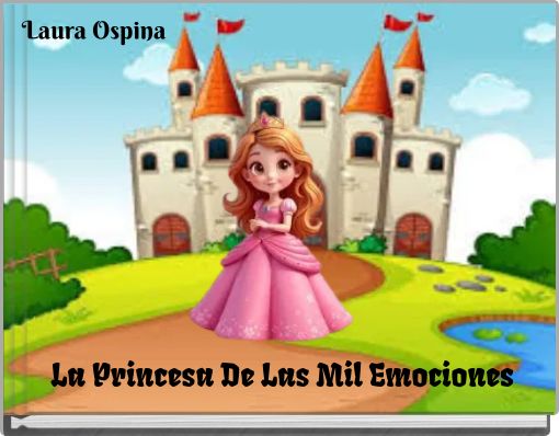 La Princesa De Las Mil Emociones