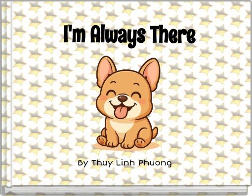 I'm Always There