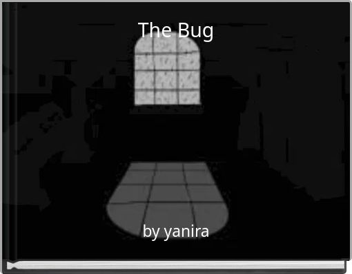 The Bug