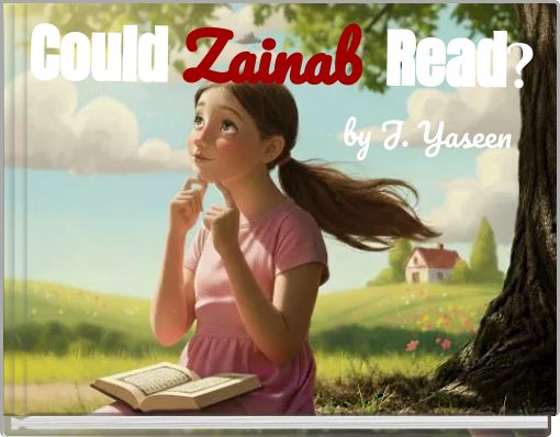 Could Zainab Read? by J. Yaseen