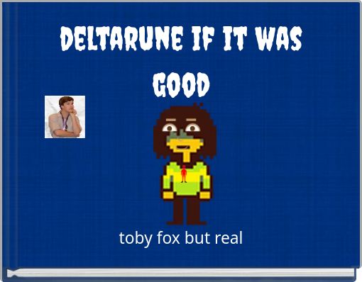 Front cover of 'deltarune if it was good' 