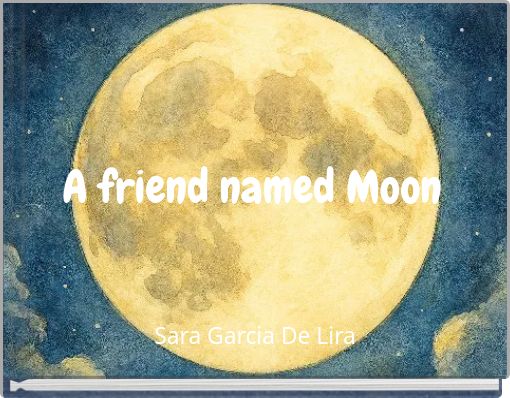 A friend named Moon