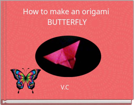 How to make an origami BUTTERFLY