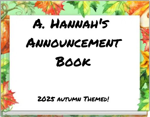 A. Hannah's Announcement Book