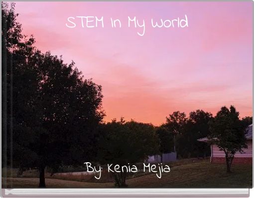 STEM In My World