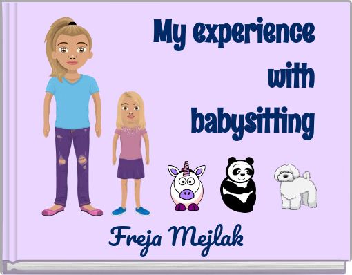 My experience with babysitting