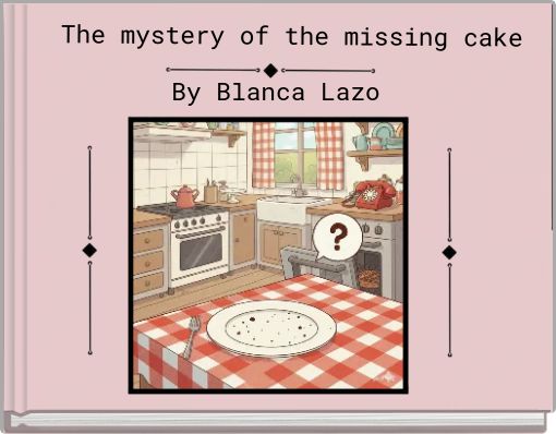 The mystery of the missing cake