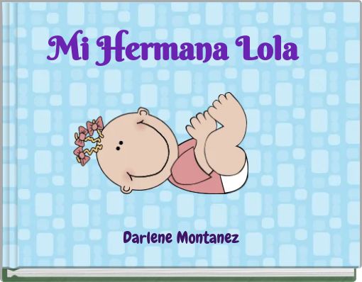 Mi Hermana Lola