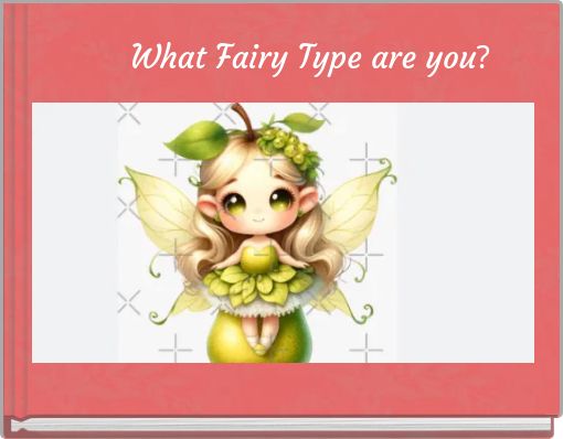 Book Cover for: What Fairy Type are you?
