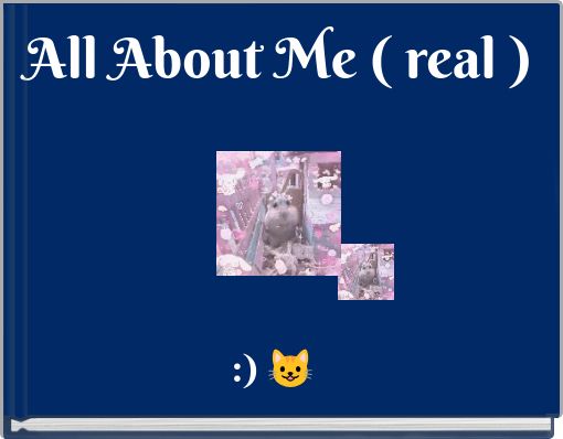 Book Cover for: All About Me ( real )