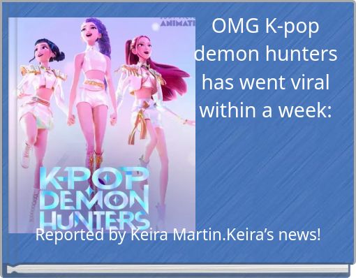 OMG K-pop demon hunters has went viral within a week:
