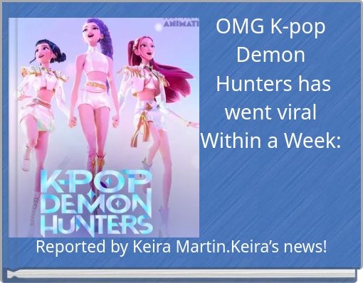 OMG K-pop Demon Hunters has went viral Within a Week: