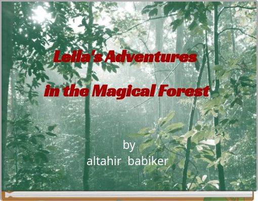 Leila's Adventures in the Magical Forest
