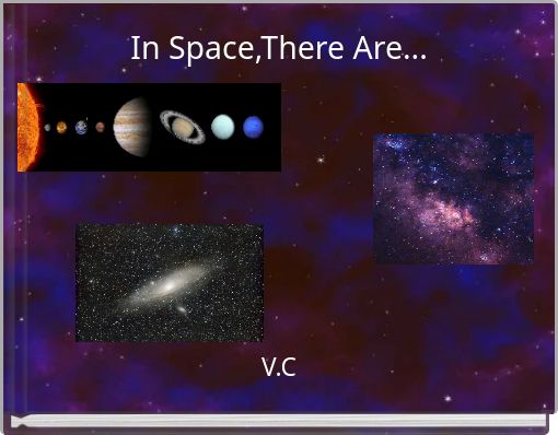 In Space,There Are...