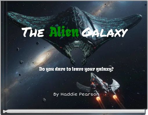 The Alien Galaxy