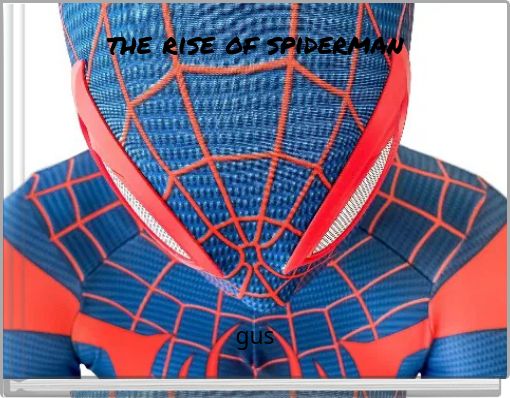 the rise of spiderman