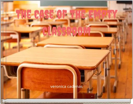 The Case of the Empty Classroom