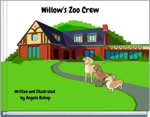 Willow's Zoo Crew