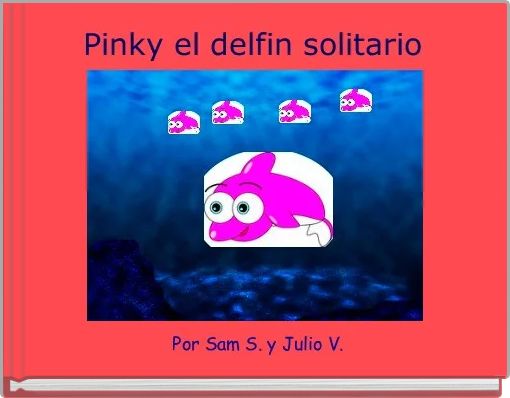 Front cover of 'Pinky el delfin solitario' 