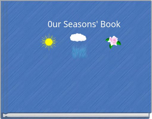 0ur Seasons' Book