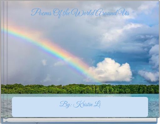 Poems Of the World Around Us