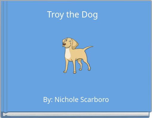 Troy the Dog