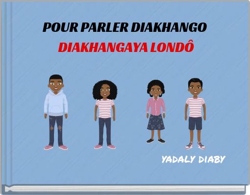 POUR PARLER DIAKHANGO DIAKHANGAYA LOND&Ocirc;