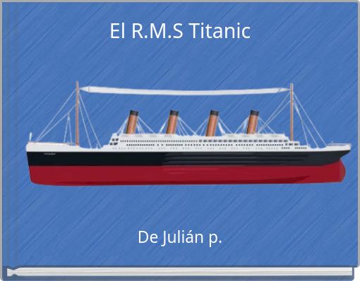El R.M.S Titanic