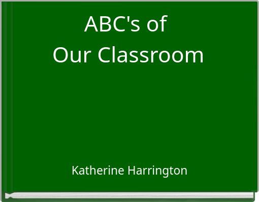 ABC's of Our Classroom