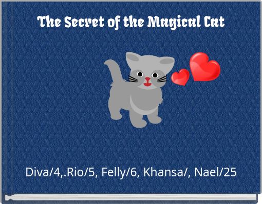 The Secret of the Magical Cat