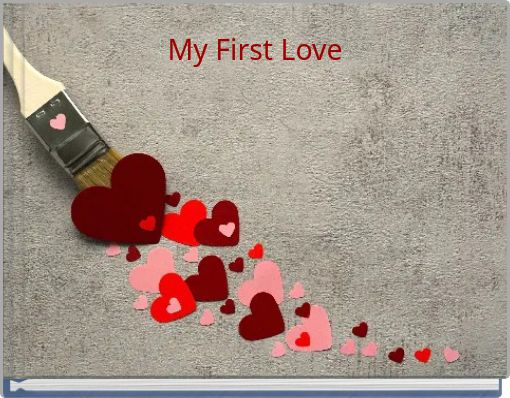My First Love