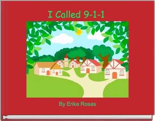 Book Cover for: I Called 9-1-1 