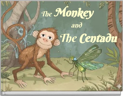 Front cover of 'The Monkey and The Centadu' 