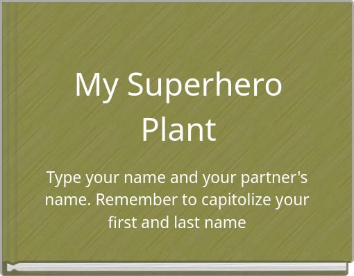 My Superhero Plant