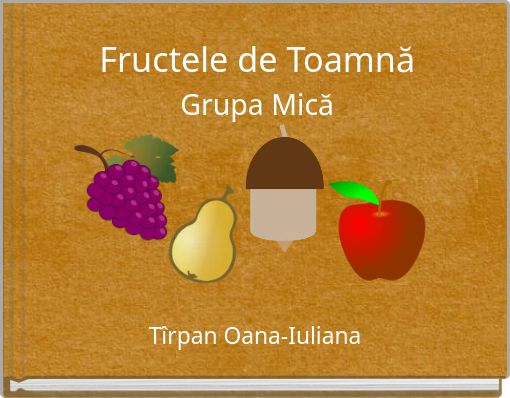 Fructele de Toamnă Grupa Mică