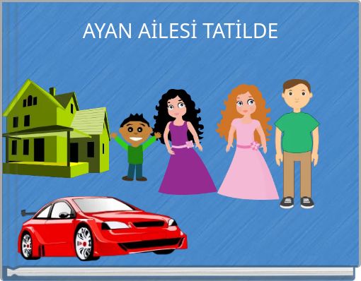 AYAN AİLESİ TATİLDE