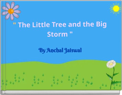 " The Little Tree and the Big Storm "
