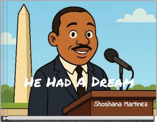 He Had A Dream